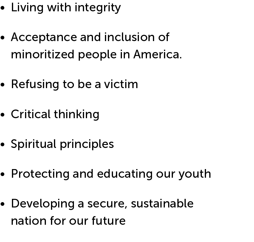   Living with integrity   Acceptance and inclusion of minoritized people in America    Refusing to be a victim   Crit   