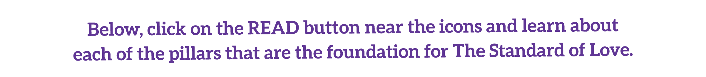Below, click on the READ button near the icons and learn about each of the pillars that are the foundation for The St   